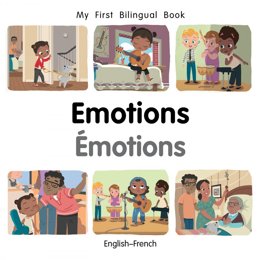 My First Bilingual Book: Emotions (English-French)