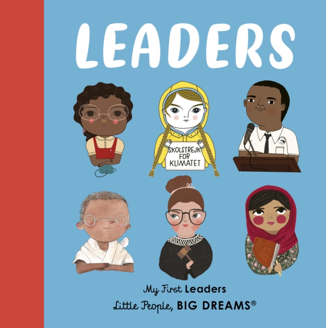 Little People, BIG DREAMS: My First Leaders